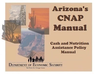 Image stating Arizona's CNAP Manual. Cash and Nutrition Assistance Policy Manual.